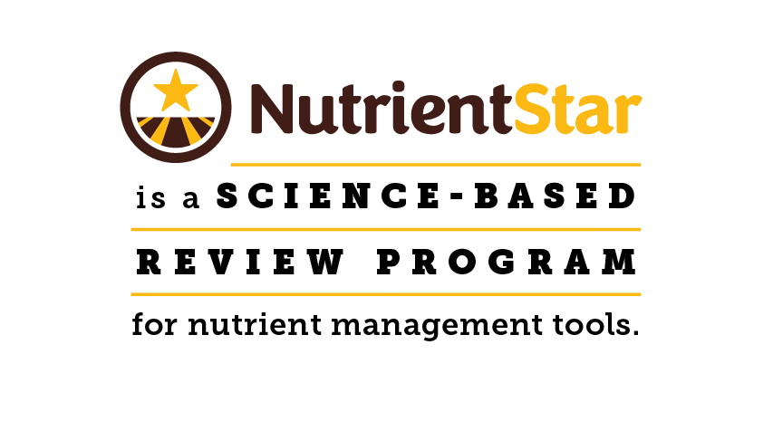 NutrientStar is a science-based, field-tested review program for nutrient management tools.